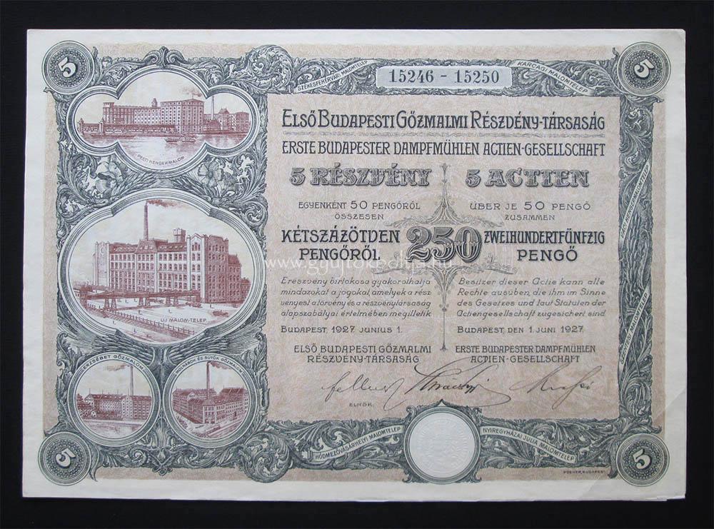 Első Budapesti Gőzmalmi Részvénytársaság részvény 250 pengő 1927
